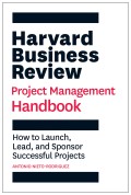 Harvard Business Review: Project Management Handbook