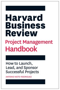 Harvard Business Review: Project Management Handbook