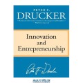 Innovation and Entrepreneurship: Practical and Principles