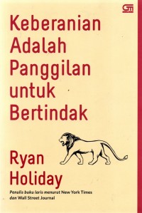 Keberanian Adalah Panggilan Untuk Bertindak