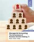 Managerial Accounting: The Cornertsone of Business Decision Making