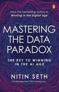 Mastering the Data Paradox: Key to Winning in the AI Age