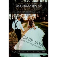 Meaning of Marriage, The= Makna Pernikahan