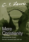 Mere Christianity= Kekristenan Asali