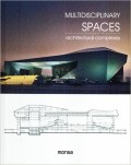 Multidisciplinary  Spaces: Architectural Complexes