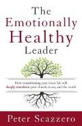 Pemimpin Yang Sehat Secara Emosi= The Emotionally Helathy Leader