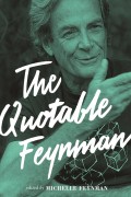 Quotable Feynman, The