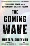 The Coming Wave: AI, Power, and Our Future