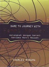Dare to Journey with Henri Nouwen