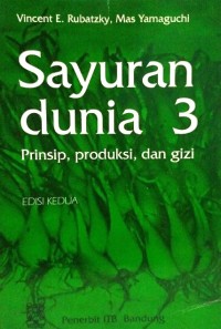 Sayuran Dunia 3: Prinsip, Produksi, dan Gizi