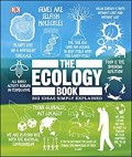 Ecology Book, The: Big Ideas Simply Explained