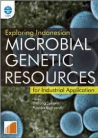 Exploring Indonesian Microbial Genetic Resources for Industrial Application