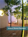 Indoor House Gardens