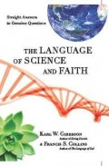 Language of Science and Faith, The: Straight Answer to Genuine Questions