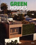 Green Houses: New Directions in Sustainable Architecture