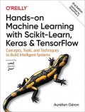 Hands-On Machine Learning with Scikit-Learn & TensorFlow: Concepts, Tools, and Techniques to Build Intelligent Systems