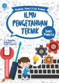 Panduan Penelitian Bidang Ilmu Pengetahuan Teknik bagi  Pemula