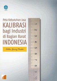 Peta Kebutuhan Jasa Kalibrasi bagi Industri di Bagian Barat Indonesia