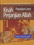 Kisah Perjanjian Allah: Renungan Sepuluh Menit untuk Mendekatkan Keluarga Anda pada Allah (Perjanjian Lama) = Long Story Short: Ten-Minute Devotions to Draw Your Family to God