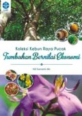 Koleksi Kebun Raya Pucak: Tumbuhan Bernilai Ekonomi