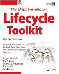 Data Warehouse Lifecycle Toolkit, The