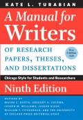 Manual for Writers, A: Of Research Papers, Theses, and Disertations