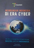 Membangun Indonesia di Era Cyber