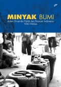 Minyak Bumi dalam Dinamia Politik dan Ekonomi Indonesia 1950-1960 an