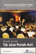 Musik Klasik Tak Akan Pernah Mati: Memoar Solomon Tong