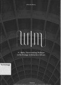 1 Alpha: Never-Ending Dialogue in the Strange Architecture Library