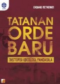 Tatanan Orde Baru Distorsi Ideologi Pancasila