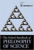 Oxford Handbook of Philosophy of Science, The