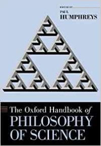 Oxford Handbook of Philosophy of Science, The