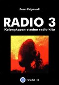 Radio 3: Kelengkapan Stasiun Radio Kita