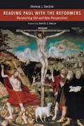 Reading Paul with the Reformers: Reconciling Old and New Perspectives