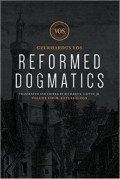 Reformed Dogmatics, Volume IV: Soteriology