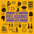 Religions Book, The: Big Ideas Simply Explained