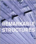 Remarkable Structures: Engineering Today's Innovative Buildings