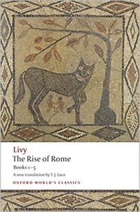 Rise of Rome, The: Books 1-5