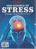 Science of Stress, The: Manage It Avoid It Put It to Use (Special Time Edition)
