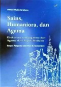 Sains, Humaniora, dan Agama: Diskursus tentang Ilmu dan Agama dari Aspek Perilaku