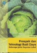 Prospek Teknologi Budi Daya Beberapa Jenis Sayuran Lokal