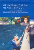Menyelam dalam Meniti Tinggi: Upaya dalam karya Aprilani  Soegiarto dalam Pengembangan Ilmu Kelautan dan Sumber Daya Manusia