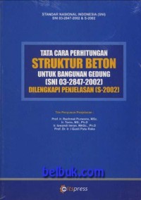 Tata Cara Perhitungan Struktur Beton untuk Bangunan Gedung (SNI 03-2847-2002)