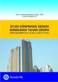 Studi Komparasi Desain Bangunan Tanah Gempa dengan Menggunakan SNI 03-1726-2002 dan RSNI 03-1726-201x