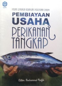 Peran Lembaga Keuangan Perdesaan Dalam Pembiayaan Usaha Perikanan Tangkap