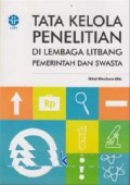 Tata Kelola Penelitian di Lembaga Litbang Pemerintah dan Swasta