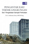 Pengantar Ilmu Teknik Lingkungan Seri: Pengelolaan Sampah Perkotaan