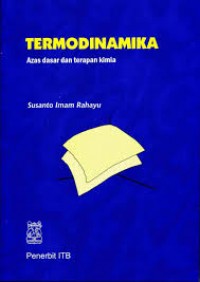Termodinamika: Azas Dasar dan Terapan Kimia