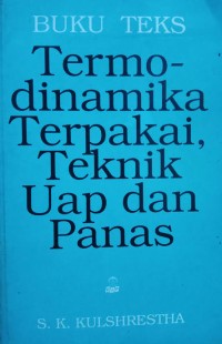 Termodinamika Terpakai, Teknik Uap dan Panas